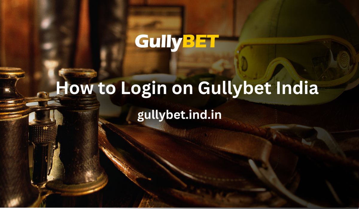 Read more about the article How to Login on Gullybet India