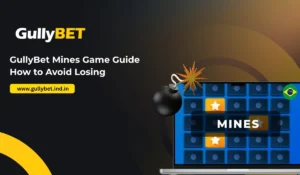 GullyBet Mines Game Guide_ How to Avoid Losing