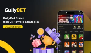 GullyBet Mines_ Risk vs Reward Strategies